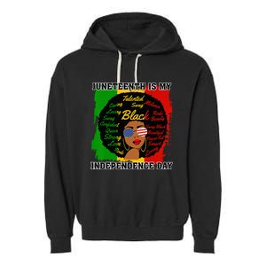 Juneteenth Is My Independence Day Black Black Queen Garment-Dyed Fleece Hoodie