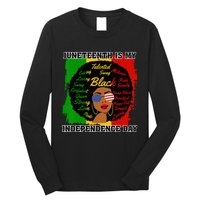 Juneteenth Is My Independence Day Black Black Queen Long Sleeve Shirt