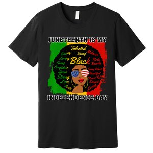 Juneteenth Is My Independence Day Black Black Queen Premium T-Shirt