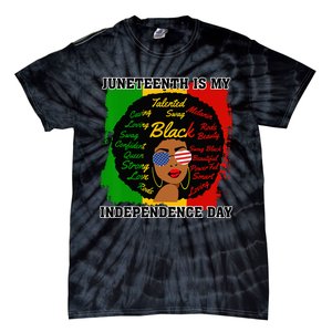 Juneteenth Is My Independence Day Black Black Queen Tie-Dye T-Shirt