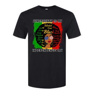 Juneteenth Is My Independence Day Black Black Queen Softstyle CVC T-Shirt