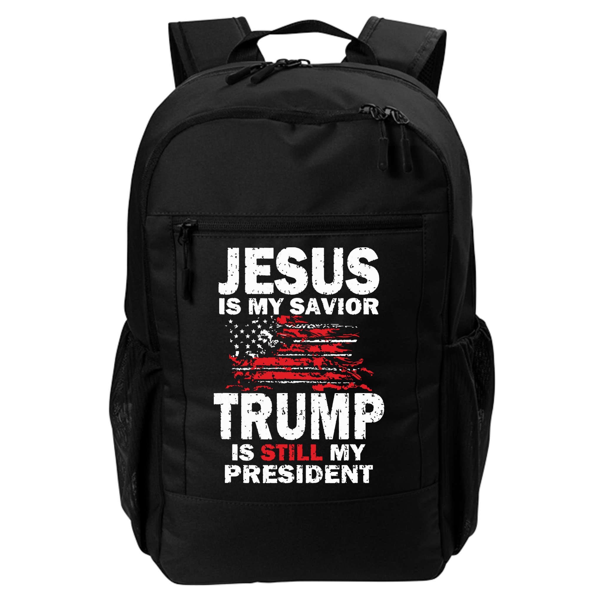 Jesus Is My Savior Trump Is Still My President Backpack