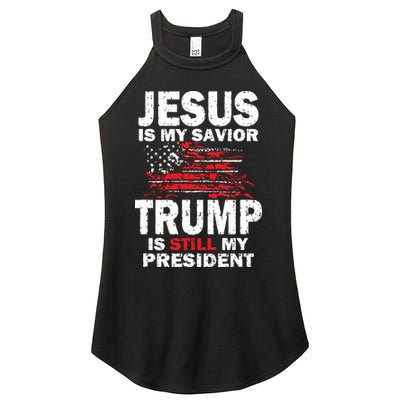 Jesus Is My Savior Trump Is Still My President Women's Perfect Tri Rocker Tank