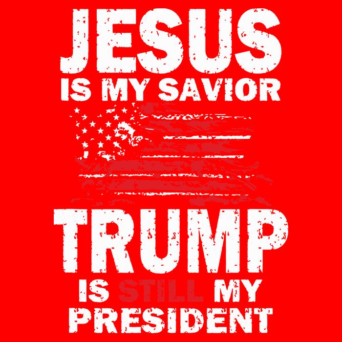Jesus Is My Savior Trump Is Still My President Button