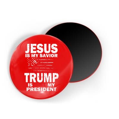 Jesus Is My Savior Trump Is Still My President Magnet