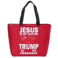 Jesus Is My Savior Trump Is Still My President Zip Tote Bag