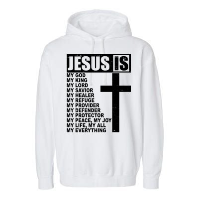 Jesus Is My Everything Christianity Cross Garment-Dyed Fleece Hoodie