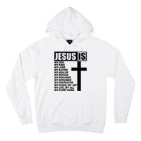 Jesus Is My Everything Christianity Cross Hoodie