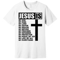 Jesus Is My Everything Christianity Cross Premium T-Shirt