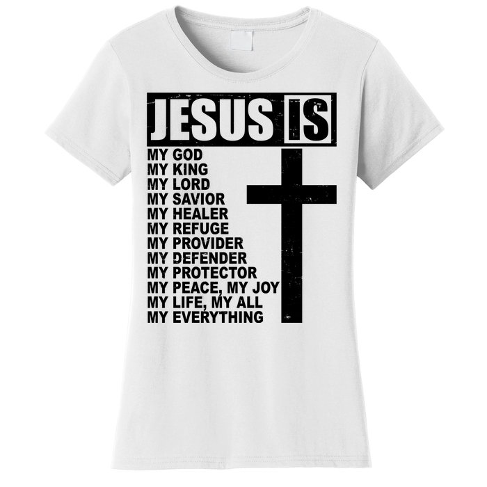 Jesus Is My Everything Christianity Cross Women's T-Shirt