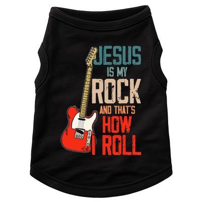 Jesus Is My Rock And That Is How I Roll Christian Doggie Tank