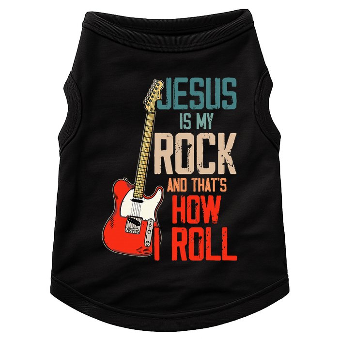 Jesus Is My Rock And That Is How I Roll Christian Doggie Tank