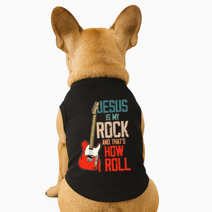 Jesus Is My Rock And That Is How I Roll Christian Doggie Tank