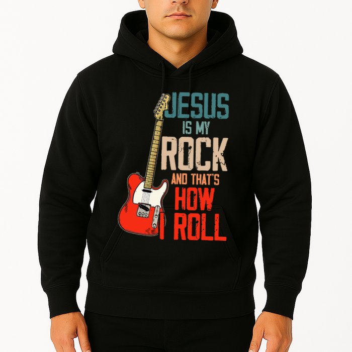Jesus Is My Rock And That Is How I Roll Christian Hoodie