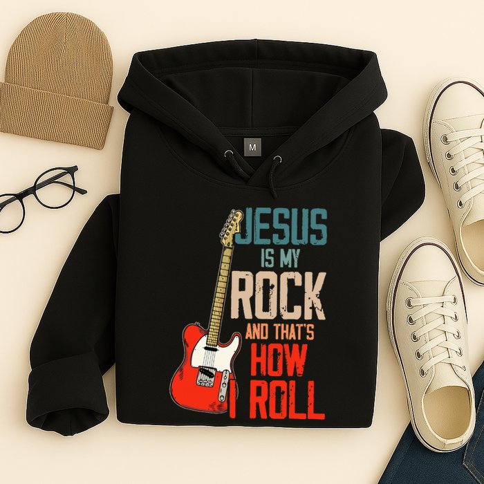 Jesus Is My Rock And That Is How I Roll Christian Hoodie