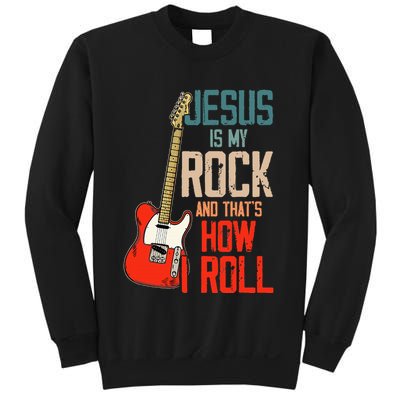 Jesus Is My Rock And That Is How I Roll Christian Sweatshirt