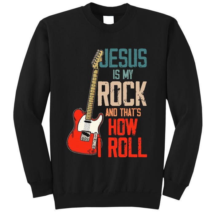 Jesus Is My Rock And That Is How I Roll Christian Sweatshirt