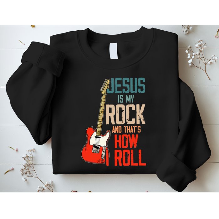 Jesus Is My Rock And That Is How I Roll Christian Sweatshirt