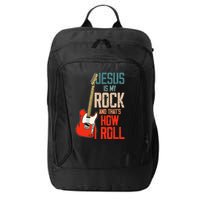 Jesus Is My Rock And That Is How I Roll Christian City Backpack