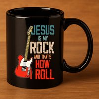 Jesus Is My Rock And That Is How I Roll Christian 11oz C Handle Ceramic Mug