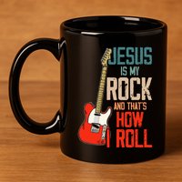 Jesus Is My Rock And That Is How I Roll Christian 11oz C Handle Ceramic Mug