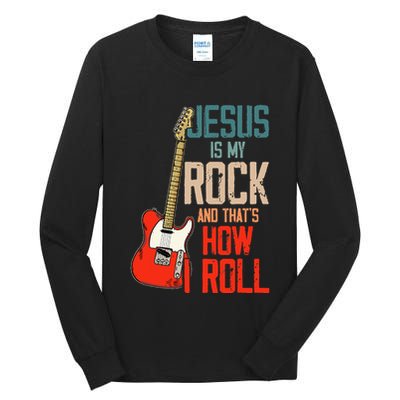 Jesus Is My Rock And That Is How I Roll Christian Tall Long Sleeve T-Shirt