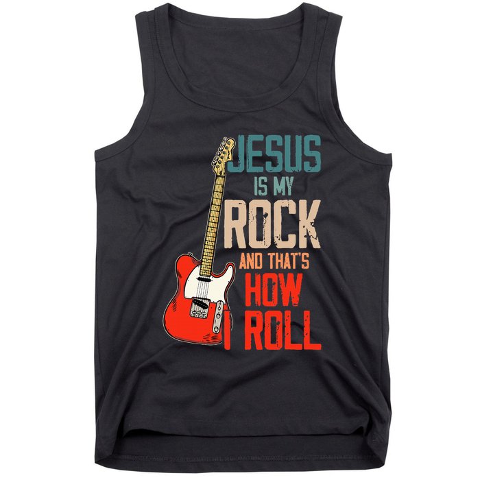 Jesus Is My Rock And That Is How I Roll Christian Tank Top
