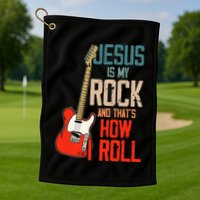 Jesus Is My Rock And That Is How I Roll Christian Golf Towel