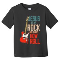 Jesus Is My Rock And That Is How I Roll Christian Toddler T-Shirt