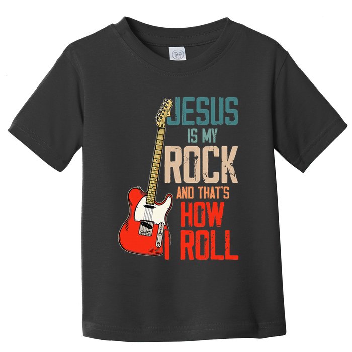 Jesus Is My Rock And That Is How I Roll Christian Toddler T-Shirt