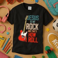 Jesus Is My Rock And That Is How I Roll Christian Kids T-Shirt