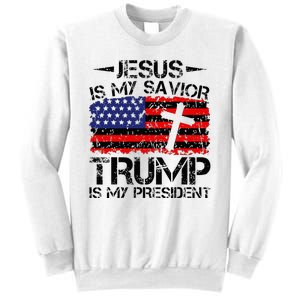 Jesus Is My Savior Trump Is My President Trump 2024 Sweatshirt