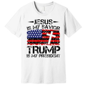 Jesus Is My Savior Trump Is My President Trump 2024 Premium T-Shirt