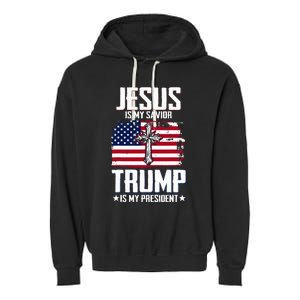 Jesus Is My Savior Trump Is My President Garment-Dyed Fleece Hoodie