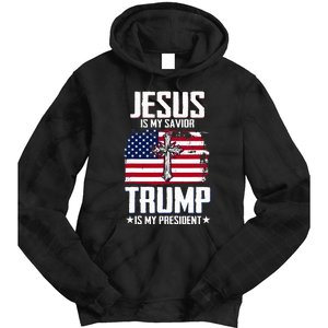 Jesus Is My Savior Trump Is My President Tie Dye Hoodie