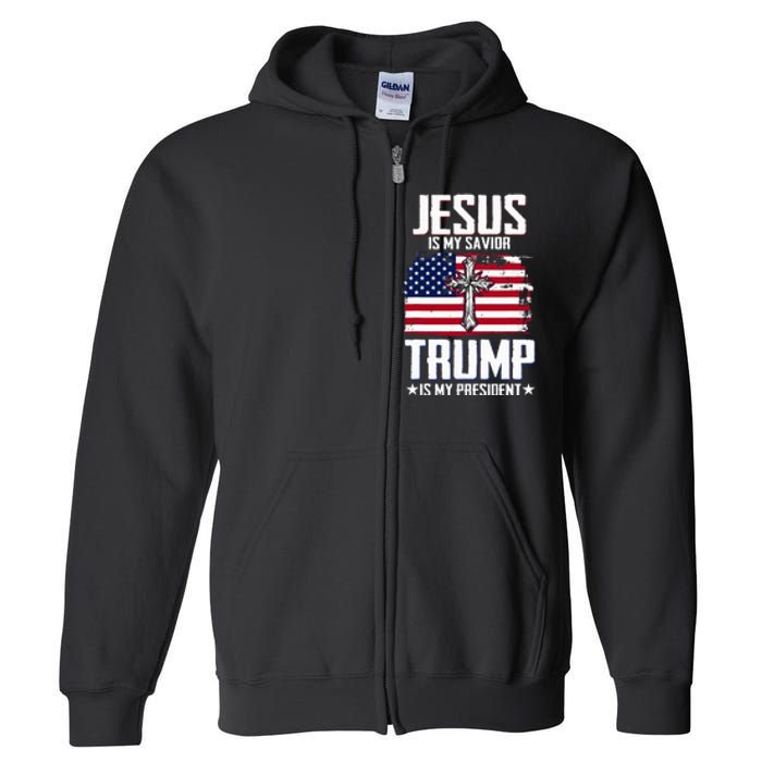 Jesus Is My Savior Trump Is My President Full Zip Hoodie