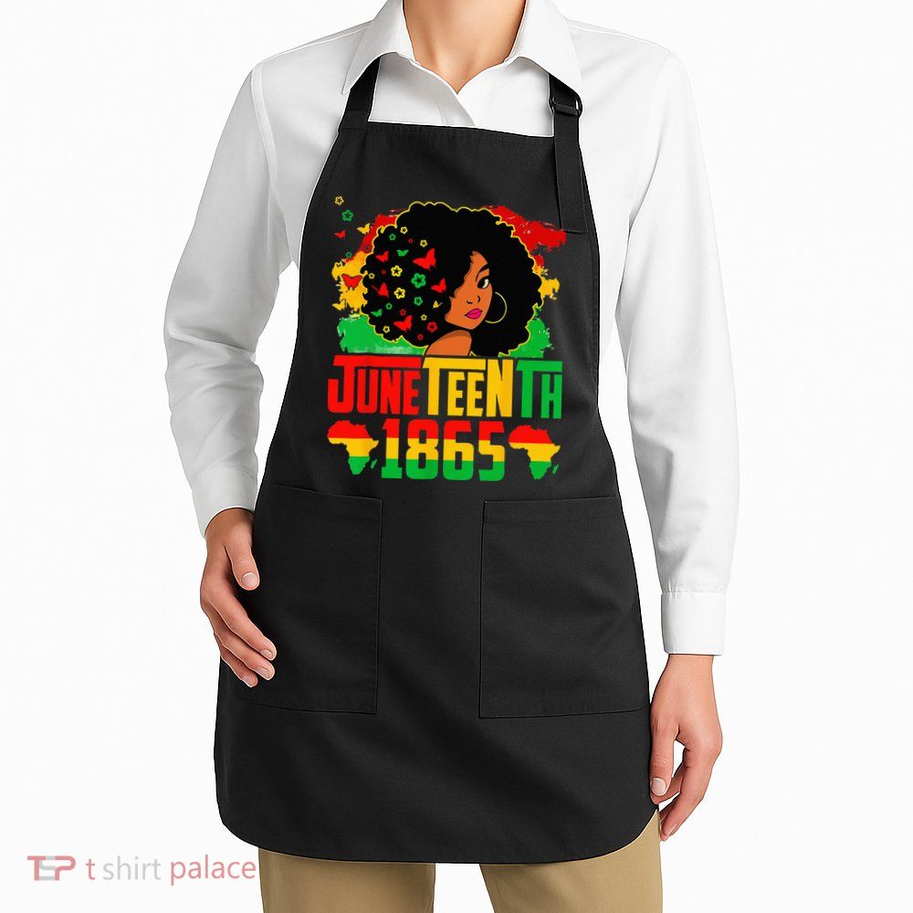 Juneteenth Is My Independence Day Afro Melanin Black Apron