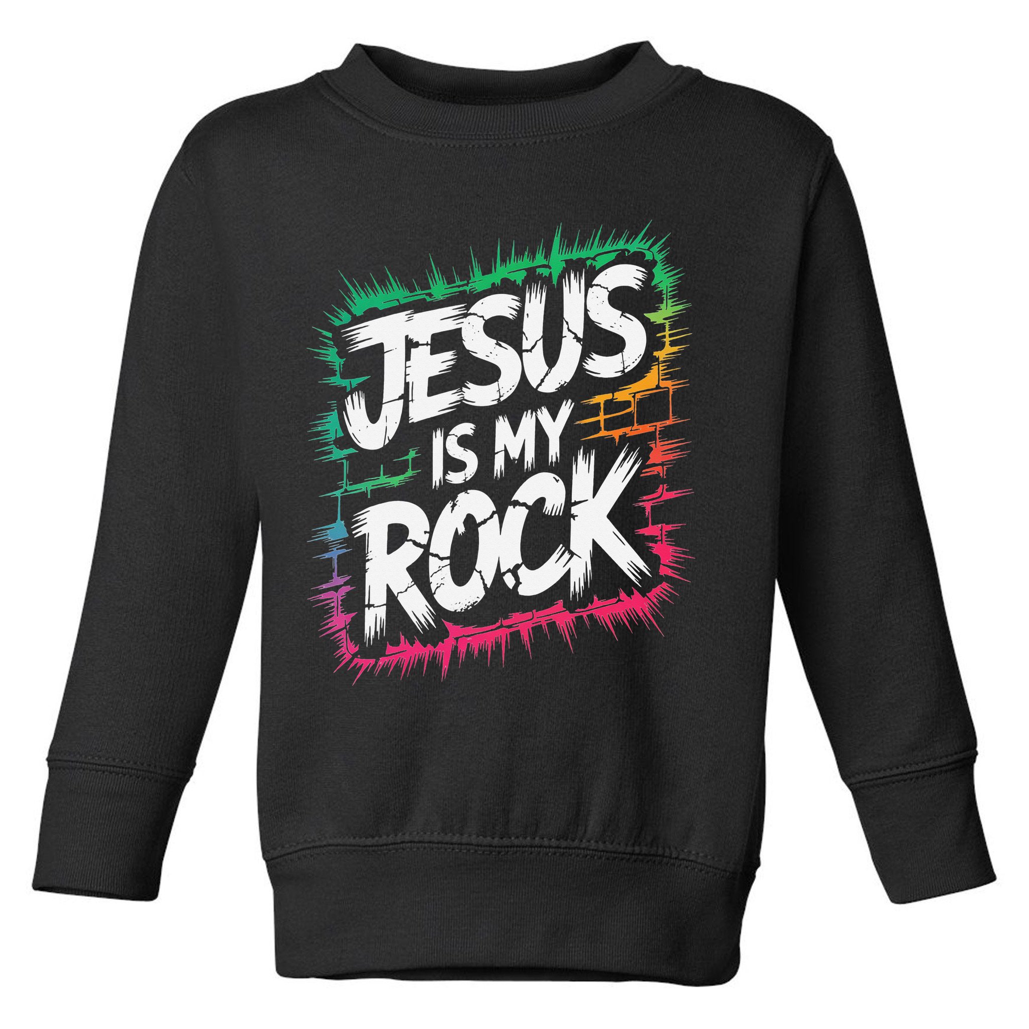 Jesus Is My Rock Biblical Christian Faith Toddler Sweatshirt
