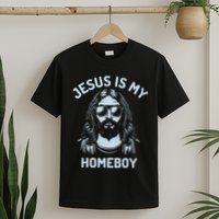 Jesus Is My Homeboy Funny Christian T-Shirt