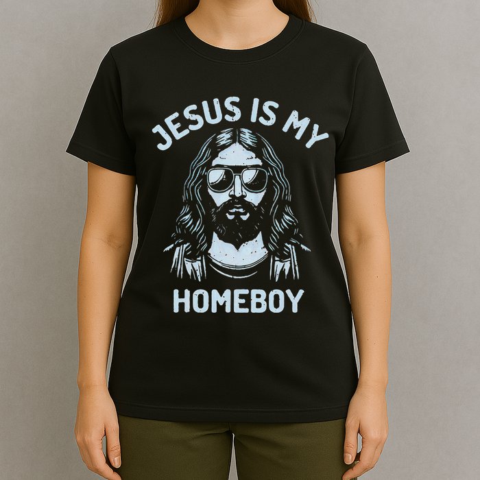 Jesus Is My Homeboy Funny Christian T-Shirt