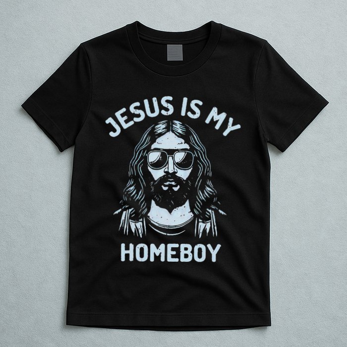 Jesus Is My Homeboy Funny Christian T-Shirt