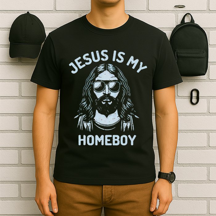Jesus Is My Homeboy Funny Christian T-Shirt