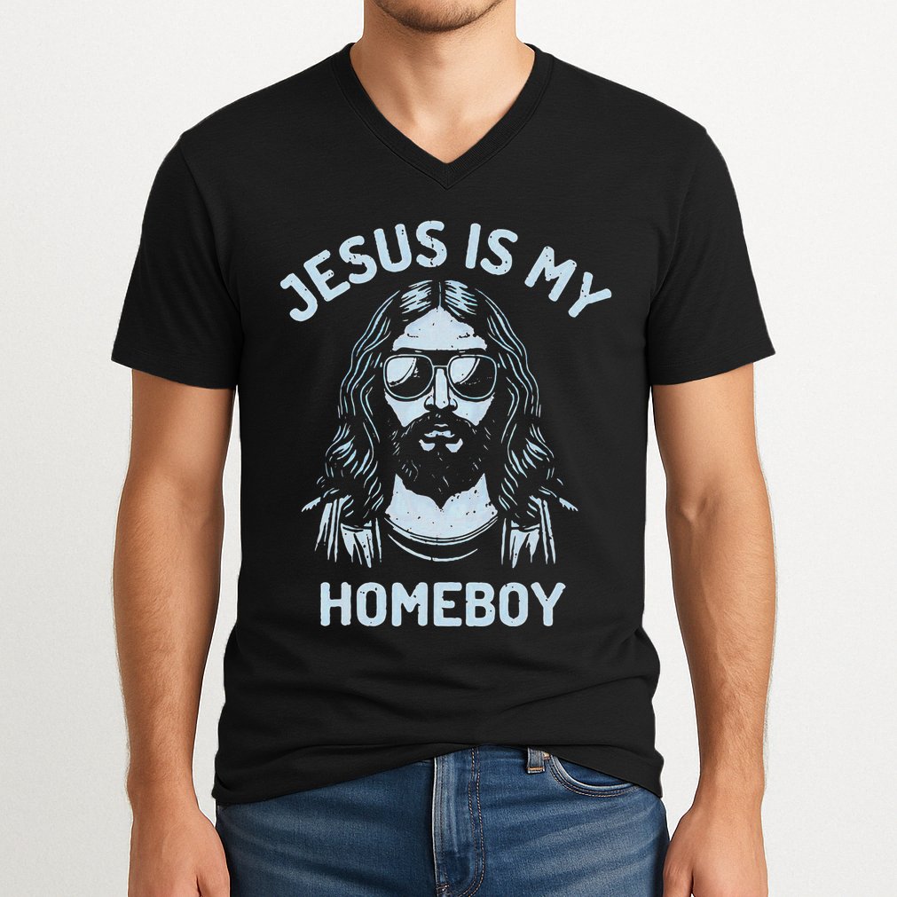 Jesus Is My Homeboy Funny Christian V-Neck T-Shirt