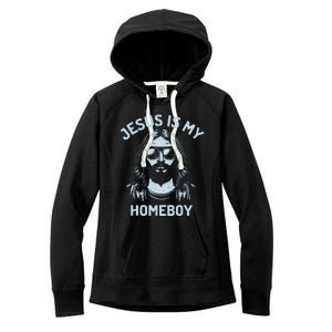 Jesus Is My Homeboy Funny Christian Women's Fleece Hoodie