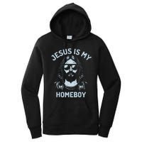 Jesus Is My Homeboy Funny Christian Women's Pullover Hoodie