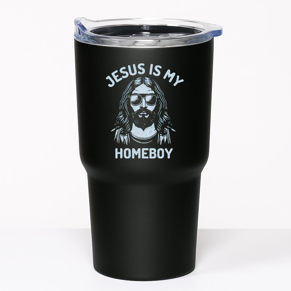 Jesus Is My Homeboy Funny Christian Tumbler