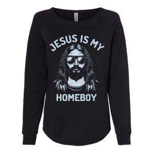 Jesus Is My Homeboy Funny Christian Womens California Wash Sweatshirt