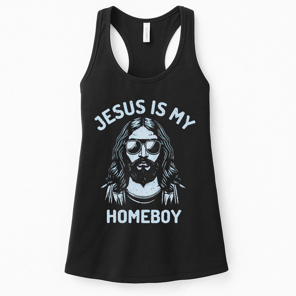 Jesus Is My Homeboy Funny Christian Womens Tank Top