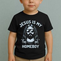 Jesus Is My Homeboy Funny Christian Toddler T-Shirt