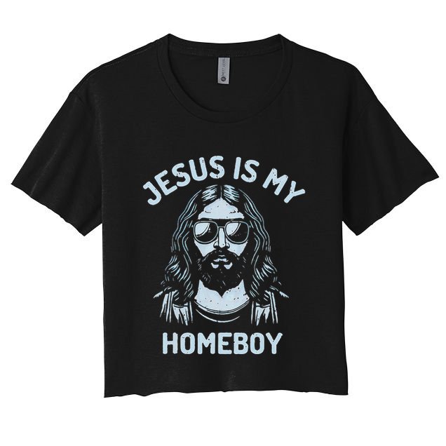 Jesus Is My Homeboy Funny Christian Crop Top